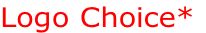 Logo Choice*

