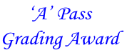 ‘A’ Pass
Grading Award
