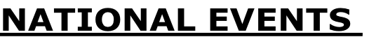 NATIONAL EVENTS 
